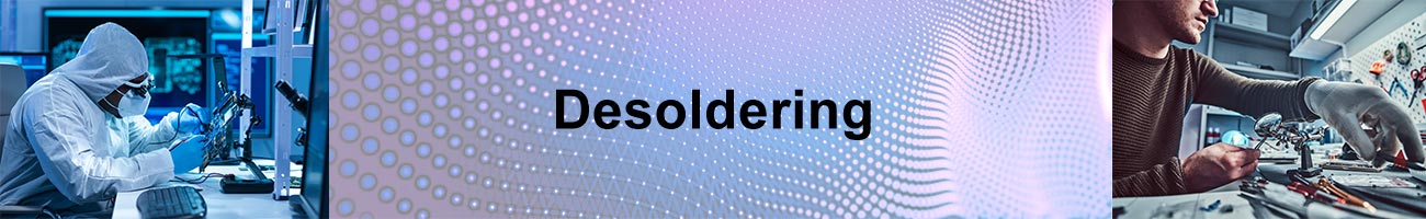 Desoldering/Rework Stations, Desoldering Braid and Wick, Irons and Handpieces, Tips and more from Hakko, JBC Tools, Metcal Inc, Weller and more